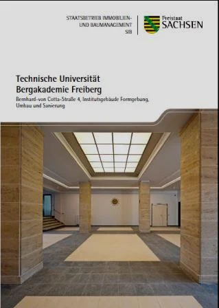 Titelbild Faltblatt Technische Universit&auml;t Bergakademie Freiberg Bernhard-von Cotta-Stra&szlig;e 4, Institutsgeb&auml;ude Formgebung, Umbau und Sanierung