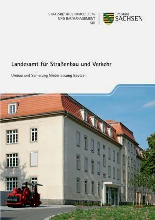 Titelbild Faltblatt Landesamt f&uuml;r Stra&szlig;enbau und Verkehr Bautzen - Umbau und Sanierung Niederlassung Bautzen