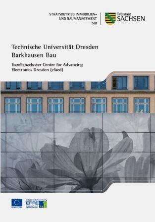 Titelbild Faltblatt Technische Universität Dresden Barkhausen Bau - Exzellenzcluster Center for Advancing Electronics Dresden (cfaed)