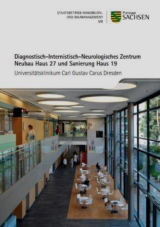 Titelbild Broschüre Diagnostisch-Internistisch-Neurologisches Zentrum Neubau Haus 27 und Sanierung Haus 19 - Universitätsklinikum Carl Gustav Carus Dresden