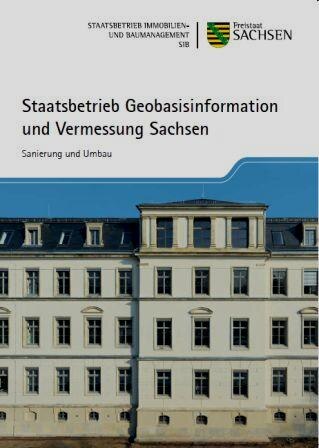 Titelbild Faltblatt Staatsbetrieb Geobasisinformation und Vermessung Sachsen - Sanierung und Umbau