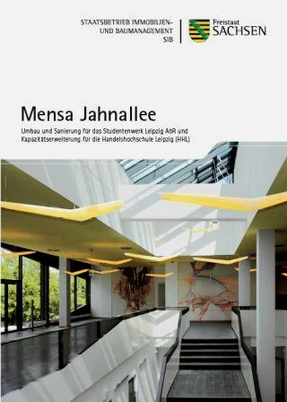 Faltblatt Titelbild Mensa Jahnallee - Umbau und Sanierung f&uuml;r das Studentenwerk Leipzig A&ouml;R und Kapazit&auml;tserweiterung f&uuml;r die Handelshochschule Leipzig (HHL)
