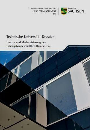 Titelbild Faltblatt Technische Universit&auml;t Dresden - Umbau und Modernisierung des Laborgeb&auml;udes Walther-Hempel-Bau