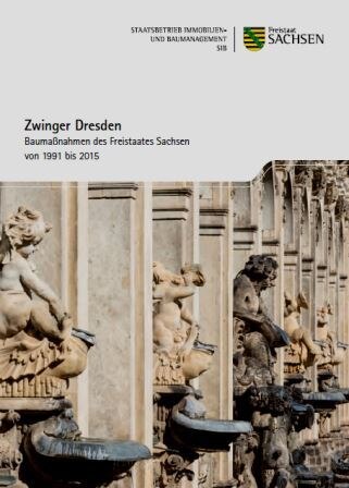 Titelbild Broschüre Zwinger Dresden - Baumaßnahmen des Freistaates Sachsen von 1991 bis 2015