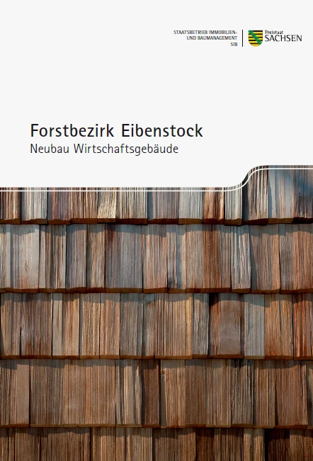 Titelbild Faltblatt Forstbezirk Eibenstock - Neubau Wirtschaftsgeb&auml;ude